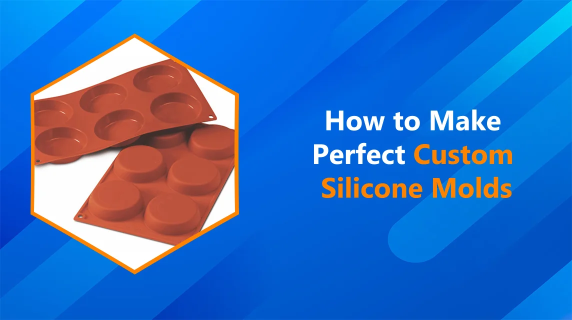 Custom Silicone Molds